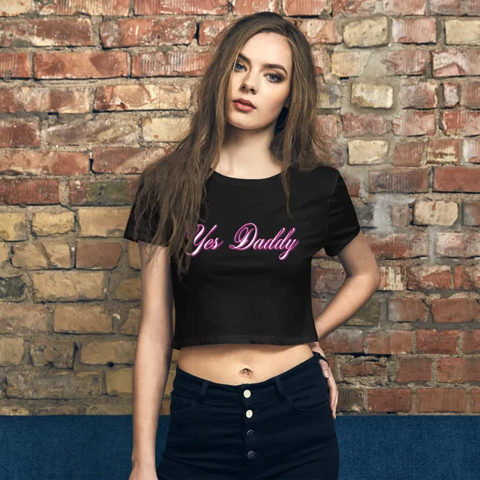 My Tiny Hole Vibrators Yes Daddy Womens Crop Tee